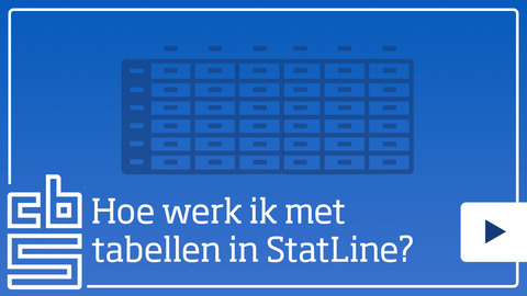 Hoe werk ik met tabellen in Statline?