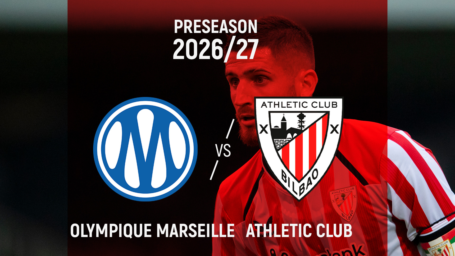 Imagen de portada del video Olympique Marseille vs Athletic Club | Pretemporada 2026/27