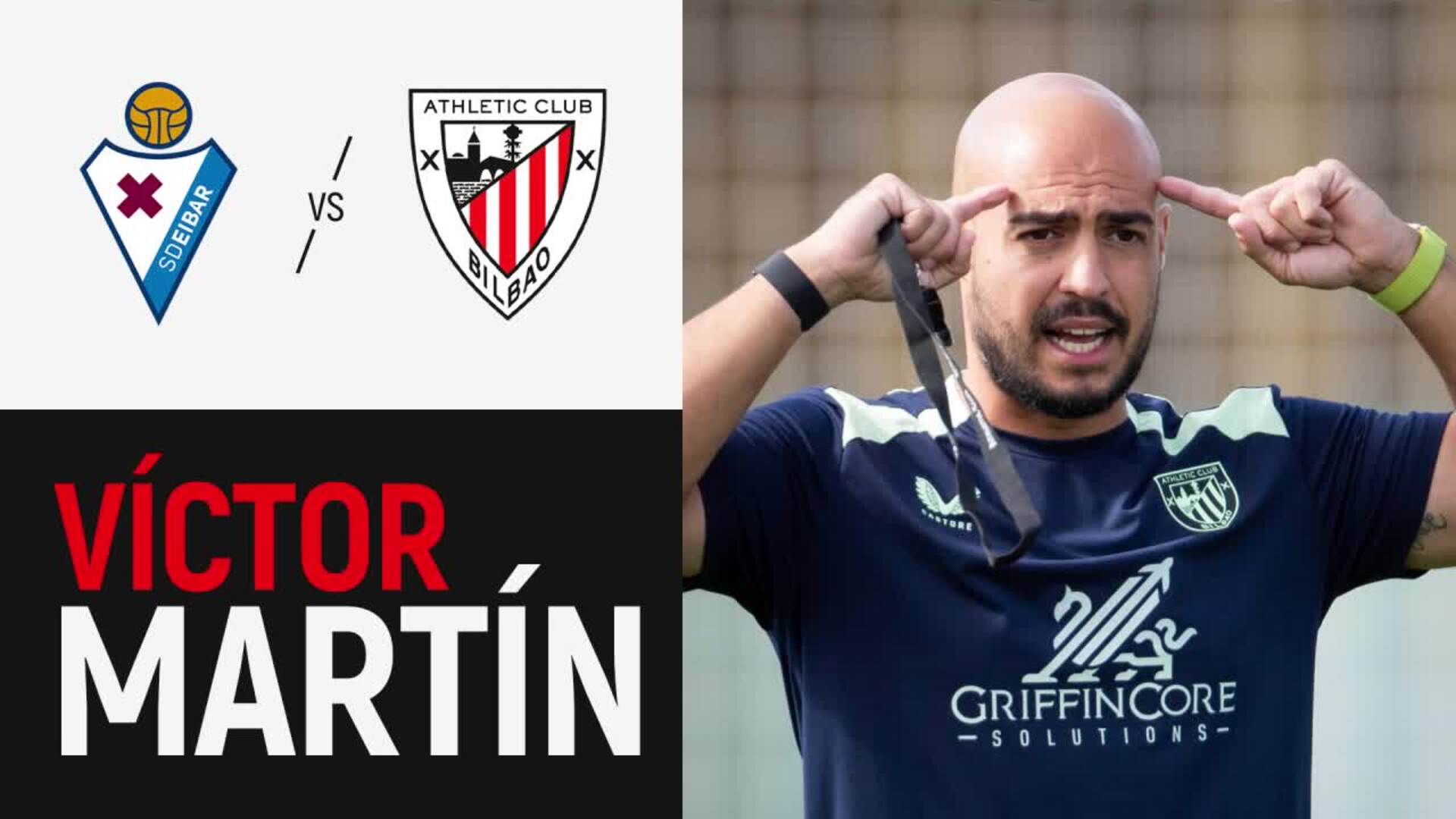 Imagen de portada del video Víctor Martín | pre SD Eibar-Athletic Club | J4 Liga F