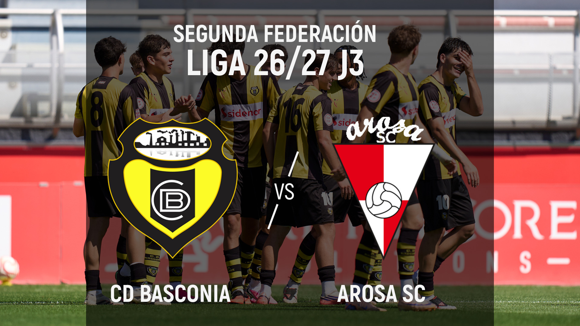 Imagen de portada del video CD Basconia vs Arosa SC (J3 Segunda Federación)