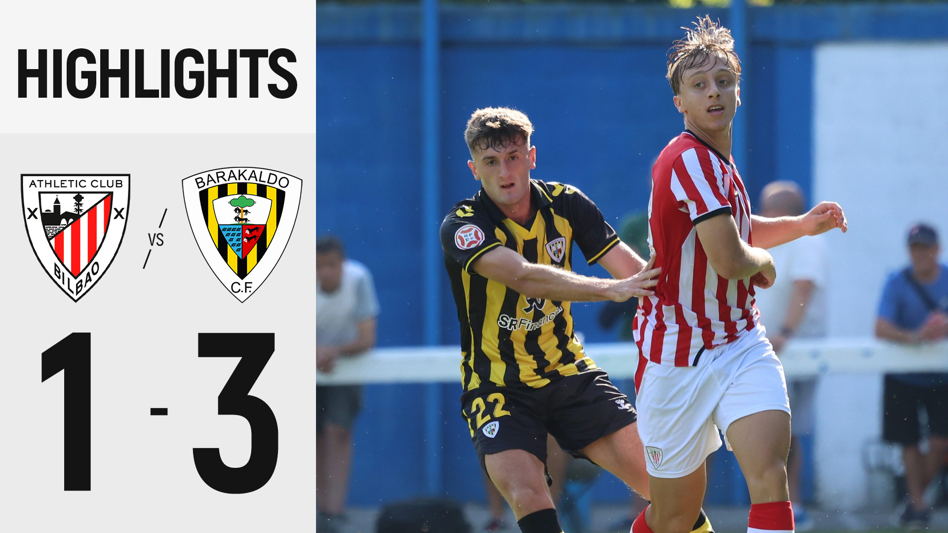 Imagen de portada del video Highlights | Bilbao Athletic 1-3 Barakaldo CF | Pretemporada 2026/27