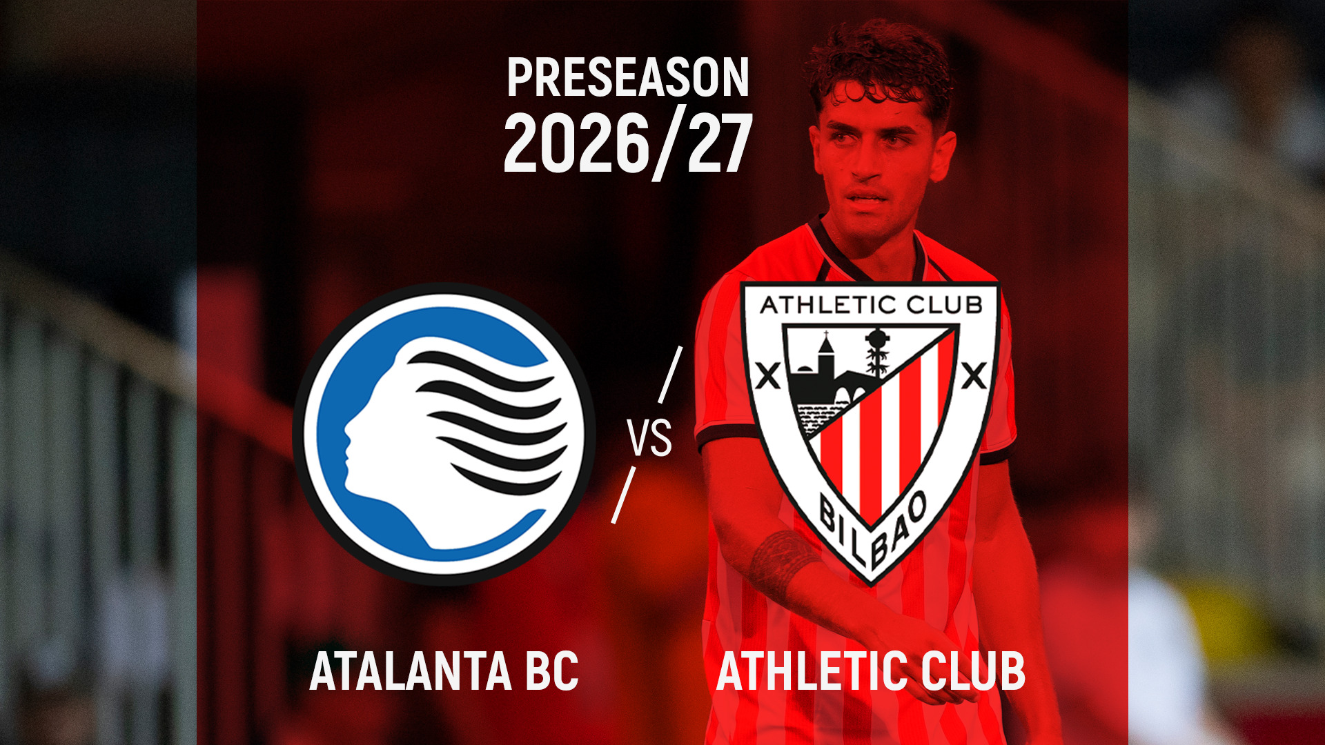 Imagen de portada del video Atalanta BC-Athletic Club I Pretemporada 2026/27