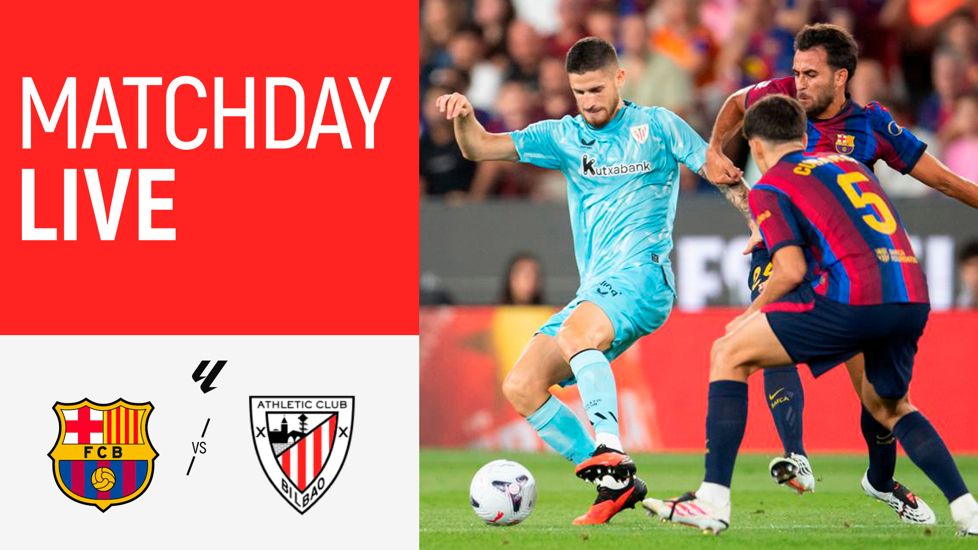 Matchday Live. FC Barcelona - Athletic Club I MD1 LaLiga 2026/27