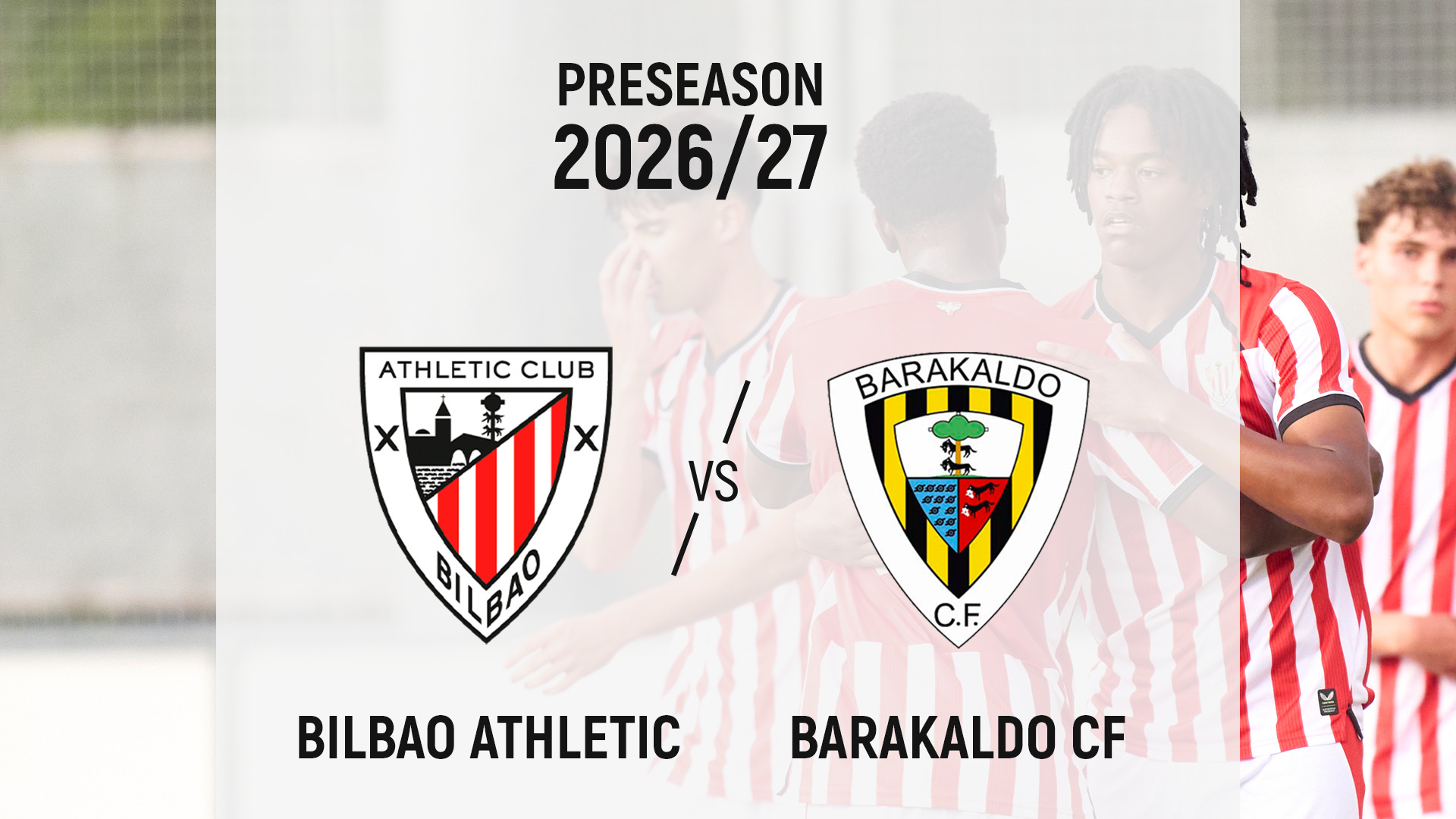 Imagen de portada del video Bilbao Athletic-Barakaldo CF | Pretemporada 2026/27